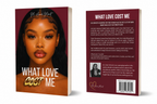 What Love Cost Me | PREORDER